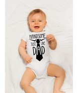 Handsome Just Like Dad Bodysuit, First Fathers Day Shirt - $11.99