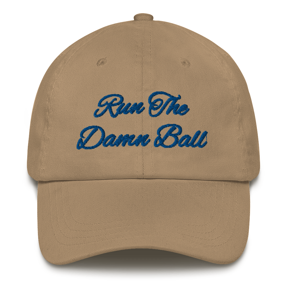 Run The Damn Ball Hat // Run The Damn Ball / Dad Hat - Hats