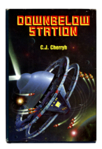 Downbelow Station by C. J. Cherryh Science Fiction Hardback Book - $10.00