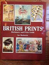 British Prints Dictionary and Price Guide [Hardcover] [Jan 01, 1988] Mac... - $45.33