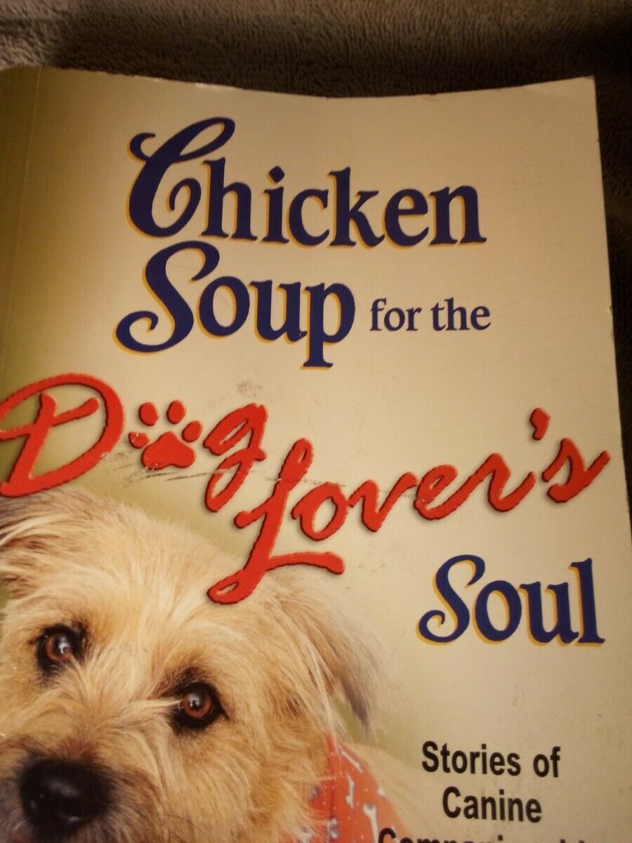 CHICKEN SOUP FOR THE SOUL --DOG LOVERS--BOOK--PAPERBACK---FREE SHIP ...