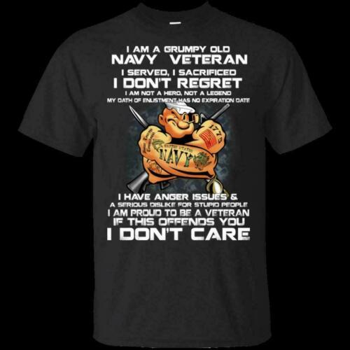 I Am A Grumpy Old Navy Veteran I Served I Sacrificed G200 Black S-6XL T ...