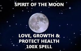 Haunted SPIRIT OF THE MOON LOVE GROWTH PROTECT HEALTH MAGICK Cassia4 WITCH - $53.77