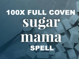 300X FULL COVEN SUGAR MAMA PAMPERING ASSISTANCE GIVE BACK EXTREME MAGICK Witch  - $79.91