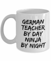 German Teacher By Day Ninja By Night Mug Funny Gift Idea For Novelty Gag Coffee  - $16.80+