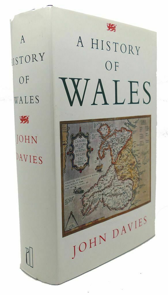 John Davies A HISTORY OF WALES 1st Edition 1st Printing - Antiquarian ...