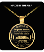 To my son:The greatest motivation, that which makes me choose to be a be... - $25.95+