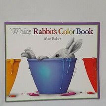 White Rabbit&#39;s Color Book Paperback Alan Baker 1997 Bunny  - $11.99