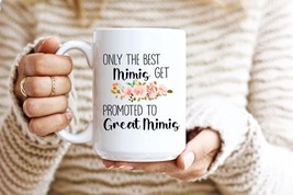 Only the best Mimis get promoted to great Mimi Great Mimi mug great Mimi... - $16.99