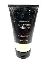 Bath & Body Works Into The Night Exfoliating Glow Body Scrub 8 oz NEW - $12.99
