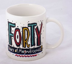FORTY Years of Magnificence! Coffee Mug - $7.50