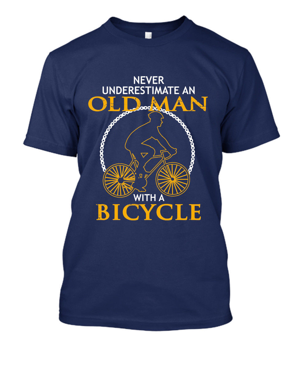 Never Underestimate an Old Man with Bicycle - Best Gift for Grandpa Dad T-Shirt