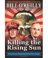 Killing the Rising Sun: How America Vanquished World War II Japan - $6.50