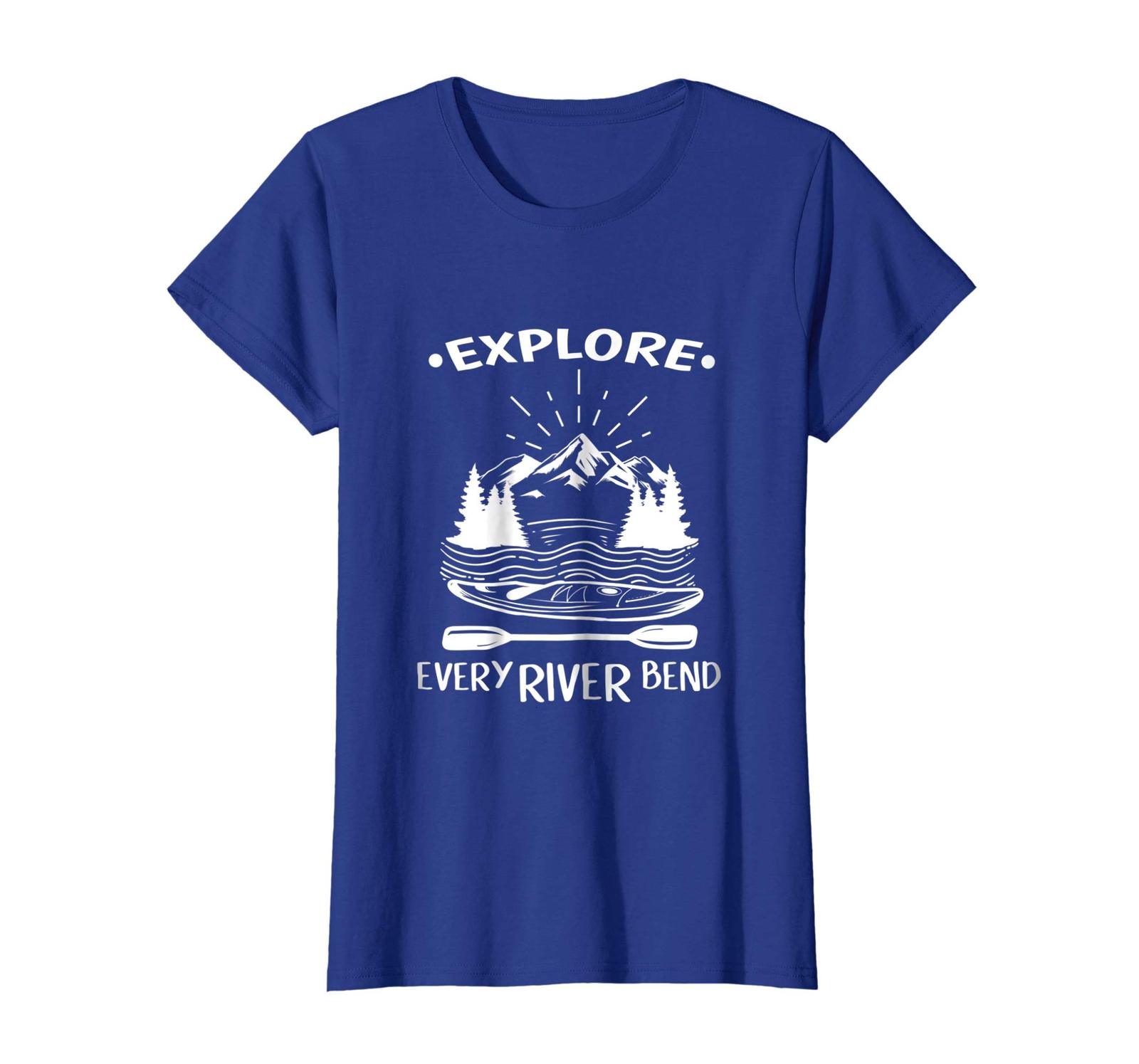 New Shirts Funny Kayaking Gift TShirt Explore Every Bend Kayak Tee