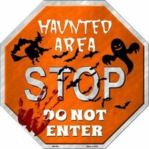 Haunted Area Stop Do Not Enter Halloween Humor Metal Sign 12&quot; Wall Decor... - $23.95