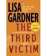 The Third Victim: An FBI Profiler Novel Gardner, Lisa - $3.56