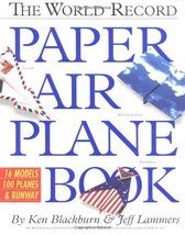 The World Record Paper Airplane Book Blackburn, Ken and Lammers, Jeff image 2