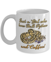 Just A Girl Who Loves Ball Pythons and Coffee 11oz Ceramic White Coffee Mug  - $17.97