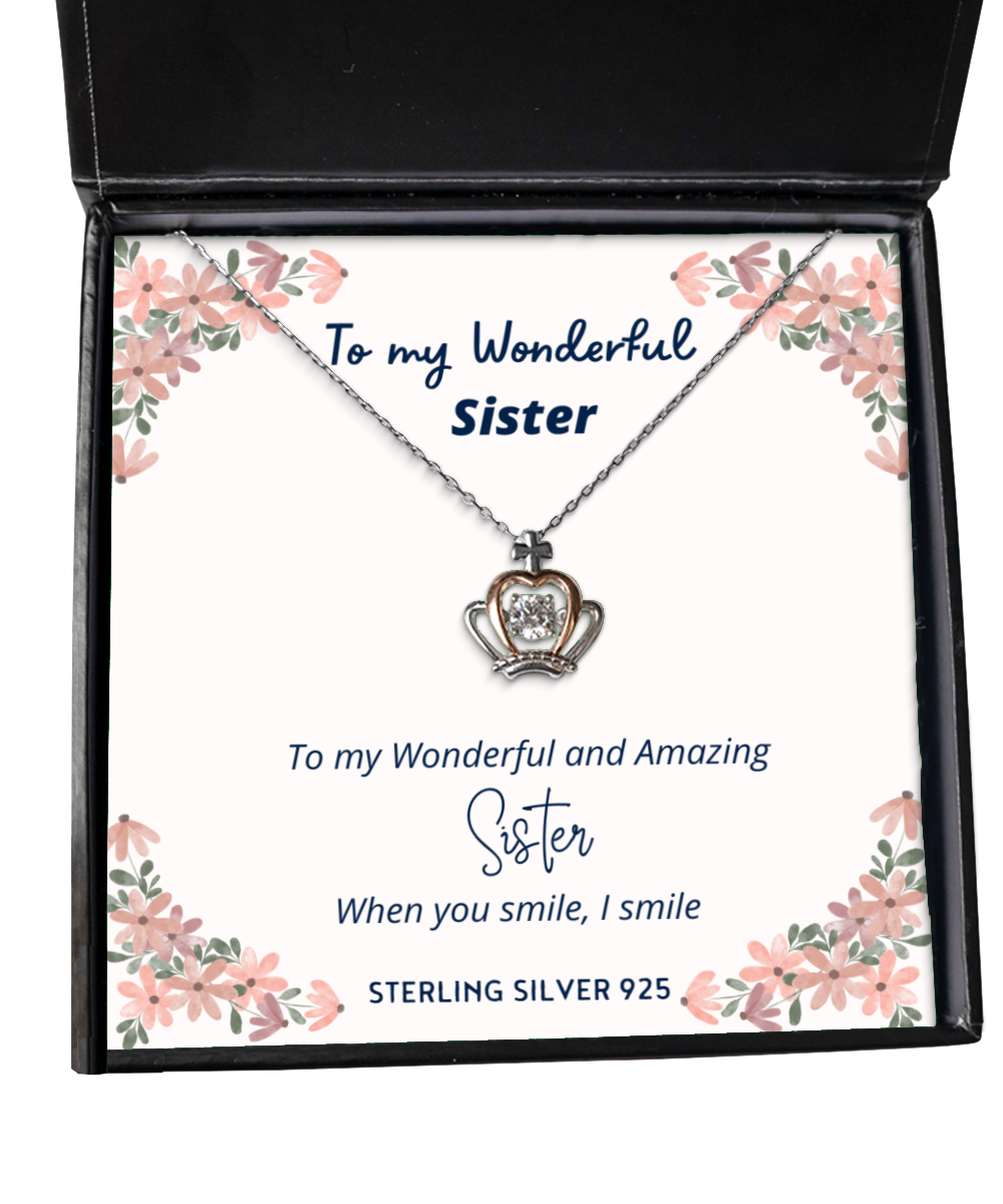 To my Sister, when you smile, I smile - Crown Pendant Necklace. Model 64037