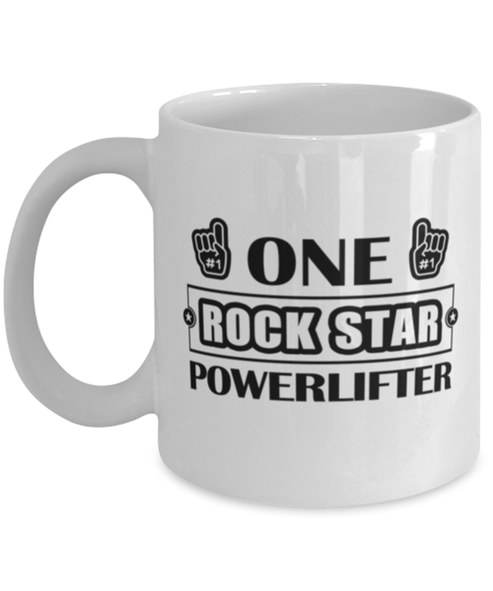 Powerlifter Coffee Mug - Rock Star - Funny 11 oz Tea Cup For Sports Fans