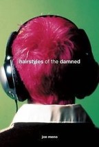 Hairstyles of the Damned By Joe Meno - $4.35