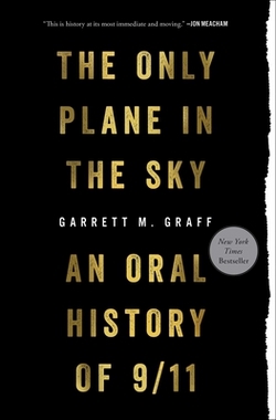 Primary image for  Only Plane in the Sky : An Oral History of 9/11 by Garrett M. Graff