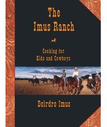 The Imus Ranch: Cooking for Kids and Cowboys Imus, Deirdre - $12.79