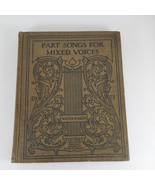 Part Songs for Mixed Voices by Walter Aiken 1908 American Book Co Cincin... - $18.99