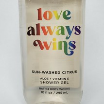 Bath &amp; Body Works Love Always Wins Sun Washed Citrus Shower Gel 10 oz. NEW - $12.86