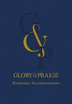 Glory & Praise, Third Edition Keyboard Accompaniment Book