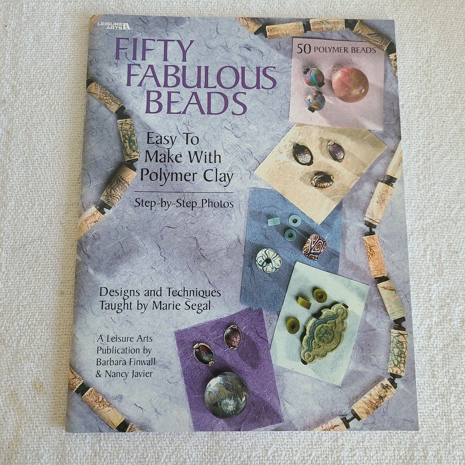 Primary image for Fifty Fabulous Beads-Easy Make Beads w/Polymer Clay-Leisure Arts2004 Marie Segal