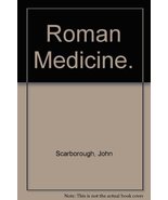 Roman Medicine. (Aspects of Greek and Roman life) [Jun 01, 1970] Scarbor... - $31.68