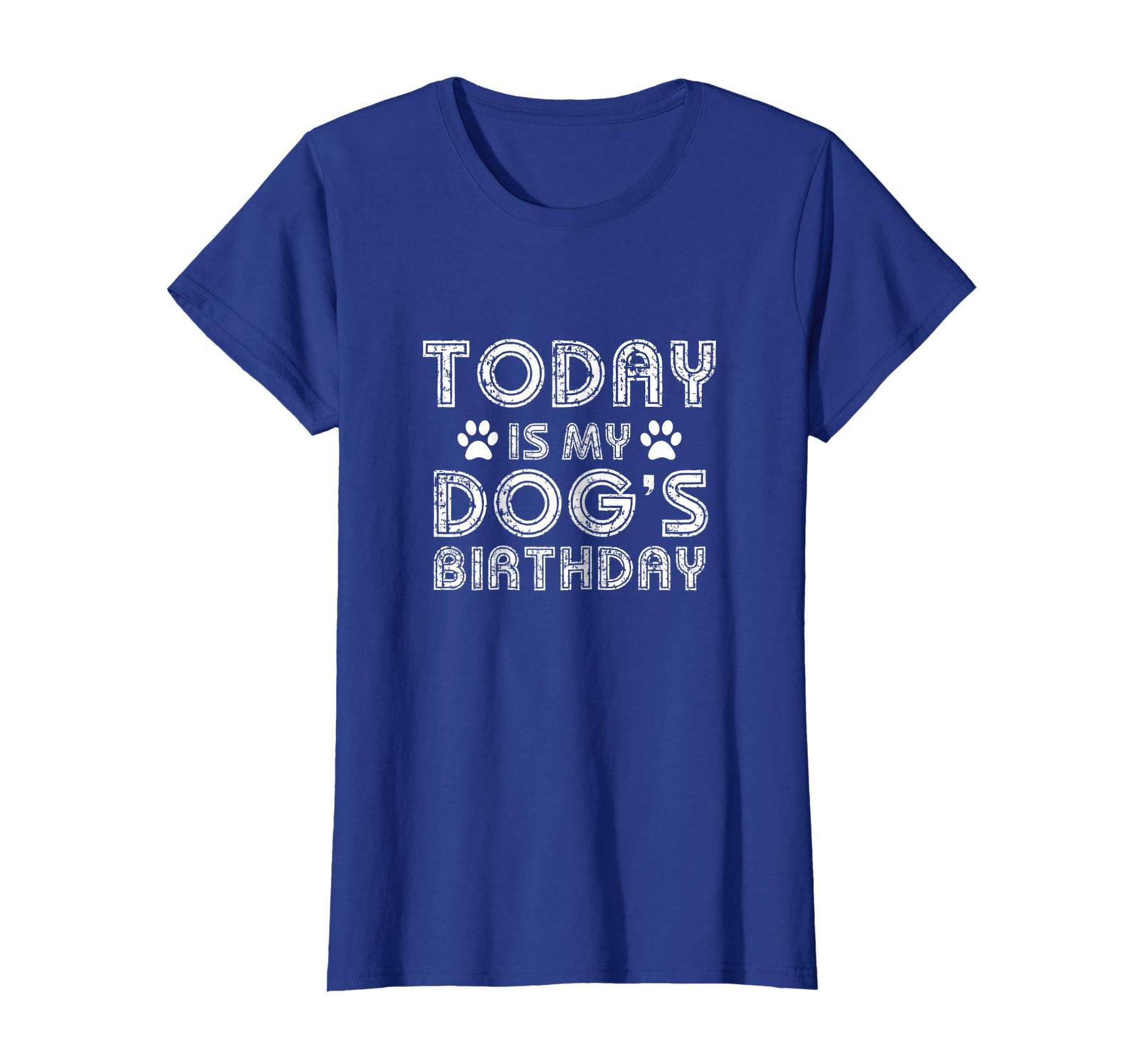 Dog Fashion Today Is My Dog's Birthday Funny Dog Birthday Shirt Wowen Women's Clothing