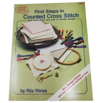First Steps in Counted Cross Stitch Revised Edition Basic Instructions Designs - $12.82