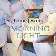 MORNING LIGHT by St. Louis Jesuits