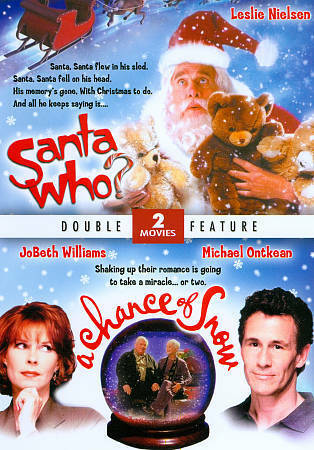 Primary image for Santa Who? / A Chance of Snow (DVD, 2011) Leslie Nielsen, JoBeth Williams