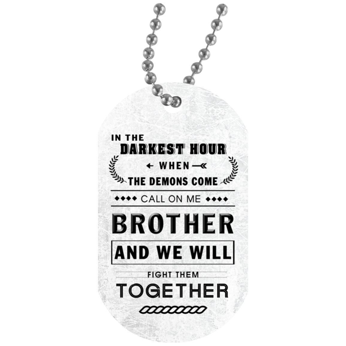 to my brother dog tag