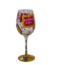 Lolita 15 oz. BIRTHDAY GIRL Hand Painted Wine Glass W/ Recipe on Bottom - $10.99
