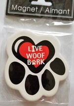 DOG FRIDGE MAGNET Large Ceramic 3" Live Woof Bark saying Pet Pawprint