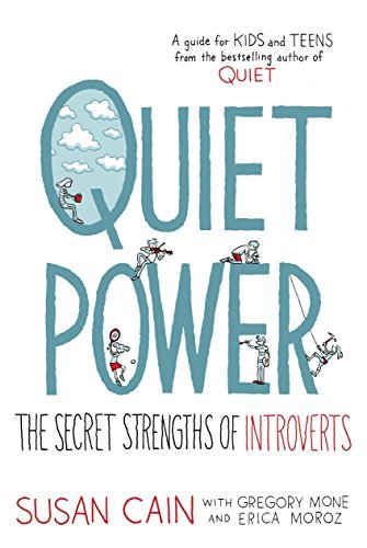 Primary image for Quiet Power: The Secret Strengths of Introverts [Hardcover] Cain, Susan; Mone, G
