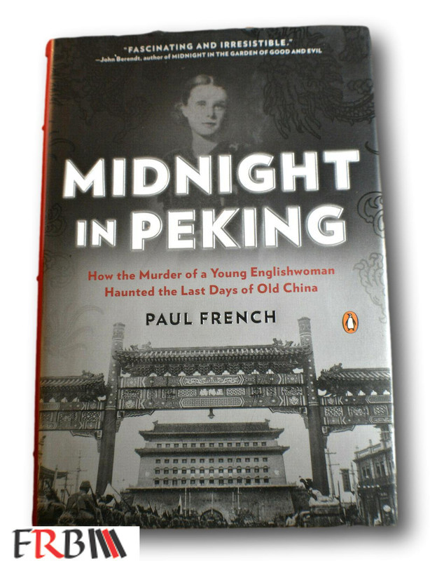 Rare *FIRST* Midnight in Peking, Murder of a Young Englishwoman by Paul French Books