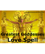 Greatest Goddesses Of Love Spell Sexy Obsession Loyalty &amp; Hypnotic Appea... - $129.00