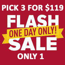 MAY 30-31 MON -TUES FLASH SALE! PICK ANY 3 LISTED FOR $119 OFFER DISCOUNT