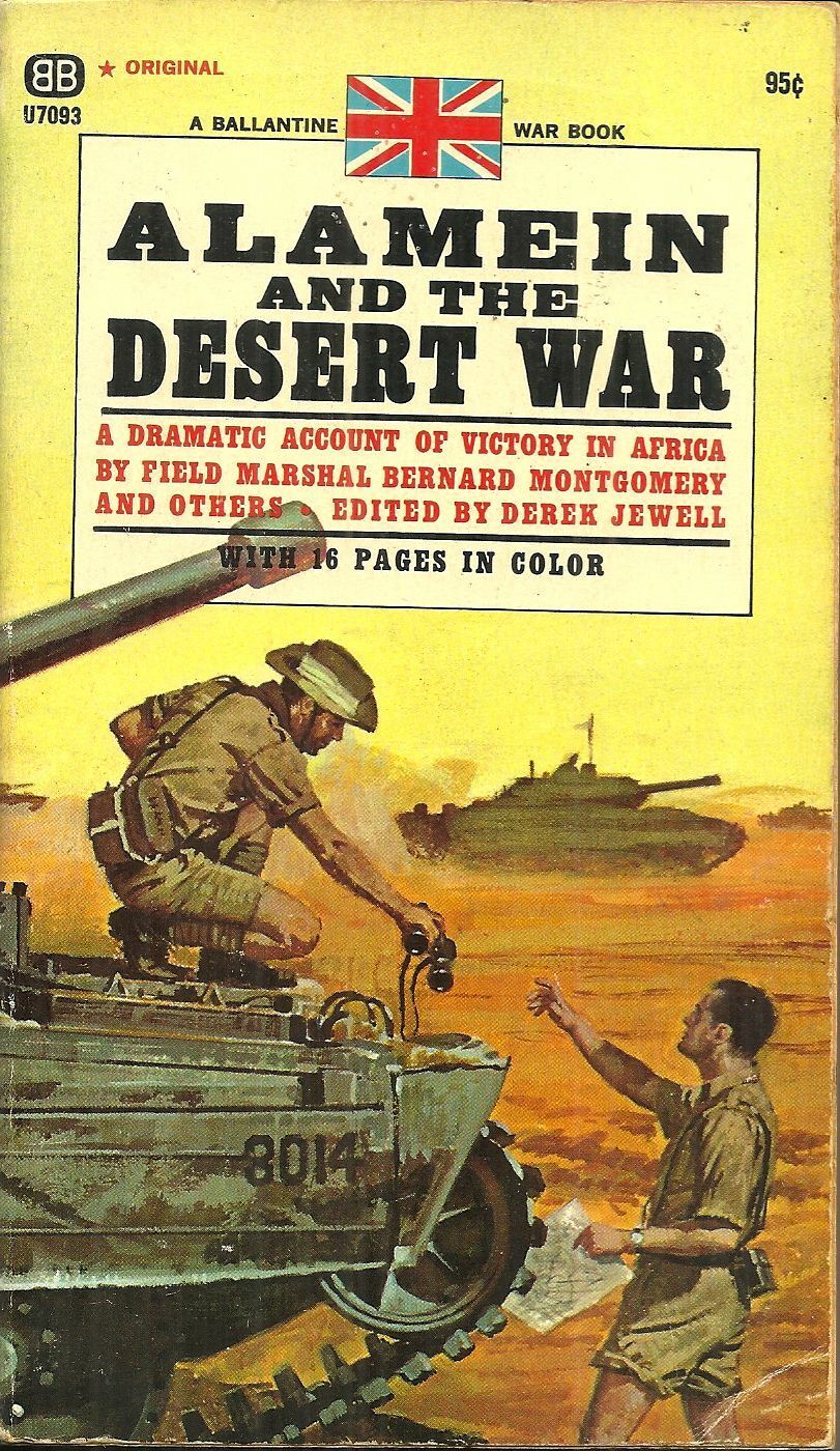 ALAMEIN AND THE DESERT WAR editor Derek Jewell - WORLD WAR II NORTH ...