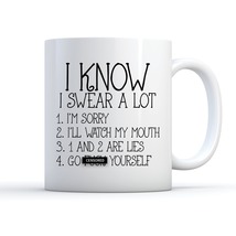Swear Mug, I Swear A Lot, Funny Coffee Mug, Go F*ck Yourself Mug, Work Mug - $16.99