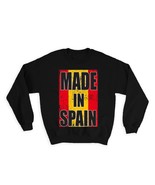 Made In Spain : Gift Sweatshirt Flag Retro Artistic Spanish Expat Country - $28.95