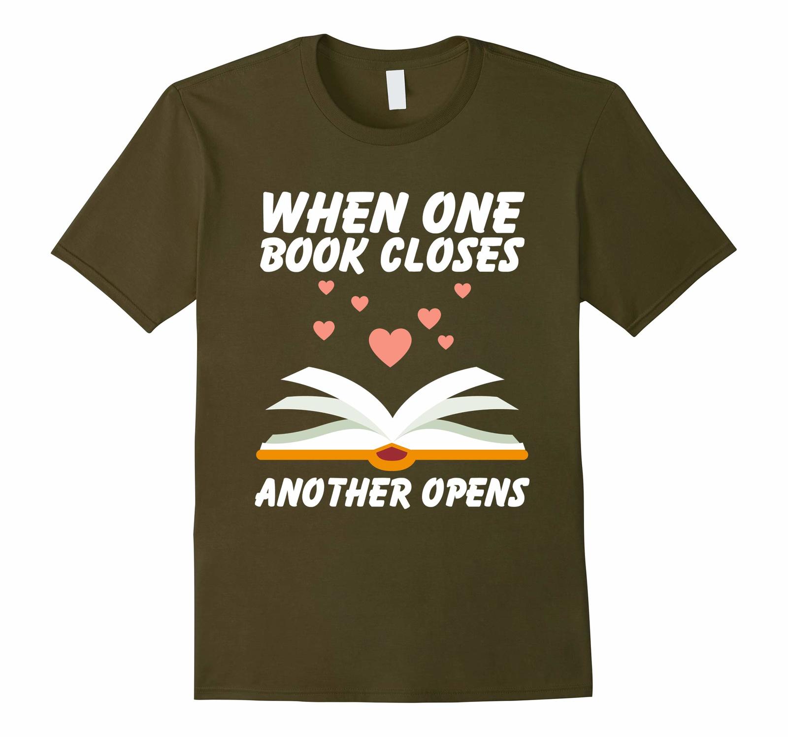 New Shirts Funny Reading Shirts When One Book Closes Another Opens