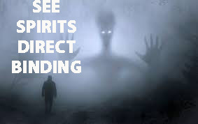 HAUNTED DIRECT BINDING SEE SPIRITS GHOSTS SPIRIT EYES DIRECT BINDING MAGICK