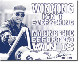 Vince Lombardi Winning Isn&#39;t Everything Inspirational Quote Metal Sign - $20.95
