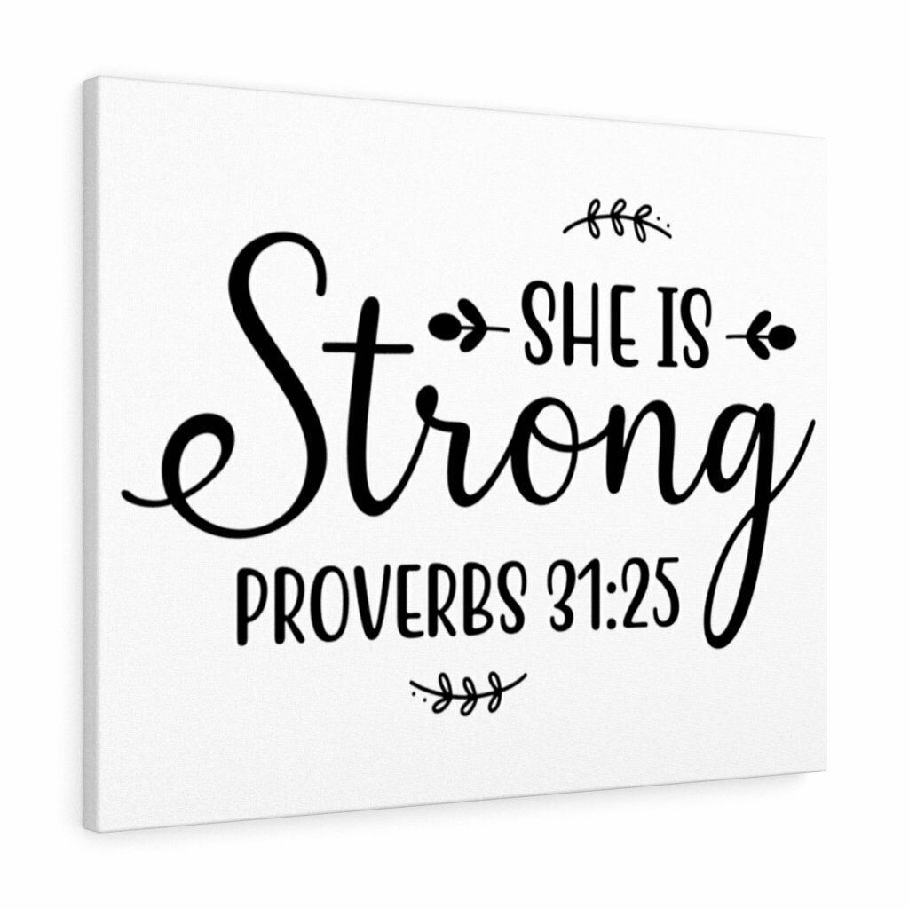 Scripture Canvas Strong Proverbs 31:25 Christian Wall Art Bible Verse Print Read